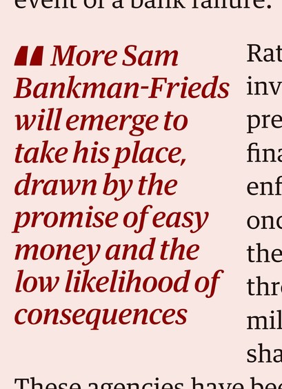More Sam Bankman-Frieds will emerge to take his place, drawn by the promise of easy money and the low likelihood of consequences